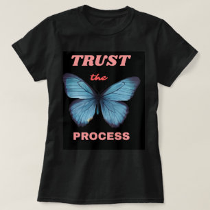 Vertraue dem Prozess Schwarzes Halbarm T-Shirt – 
