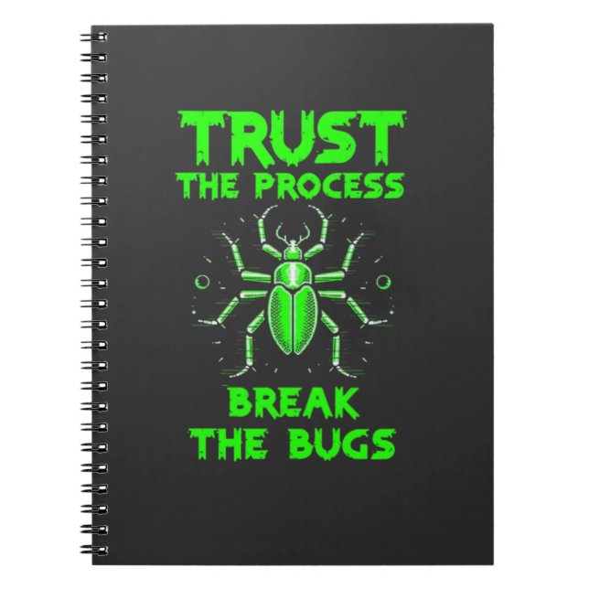 Vertraue dem Prozess - Zerstöre die Bugs Notizblock (Vorderseite)