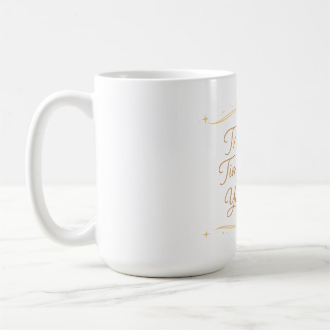 Vertraue dem Timing deines Lebens – Zitat Kaffeetasse (Links)