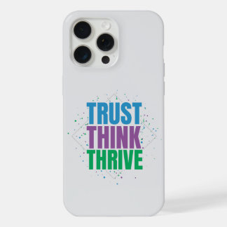 Vertraue, Denke, Wachse – Motivationszitat-Design iPhone 15 Pro Max Hülle