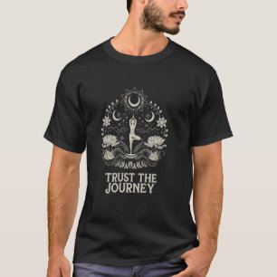 Vertraue Der Reise Yoga Spirituell Boho Lotus Mond T-Shirt