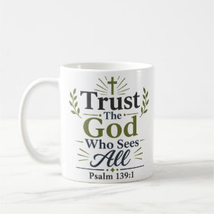 Vertraue Gott, der alles sieht Fette Bibelzitat-Sc Kaffeetasse