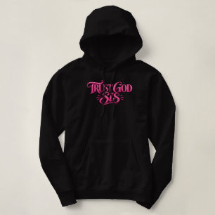 Vertraue Gott Schwester Hoodie