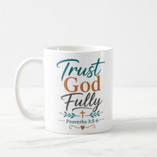Vertraue Gott völlig Christlicher Glaubenszitat Kaffeetasse