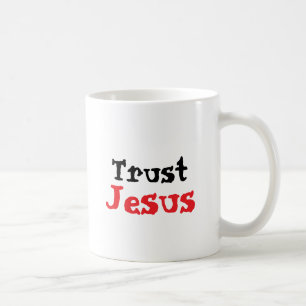 Vertraue Jesus Christliches Zitat Kaffeetasse