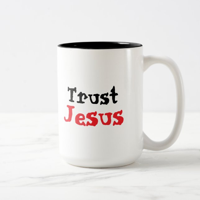 Vertraue Jesus Christliches Zitat Zweifarbige Tasse (Rechts)