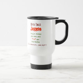 Vertraue Joggern nie. | Funny Travel Pendler Tasse