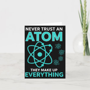 Vertraue keinem Atom, sie machen alles lustig Wiss Karte
