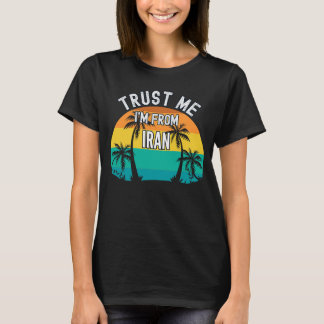 Vertraue mir, dass ich aus dem Iran stamme, tropis T-Shirt