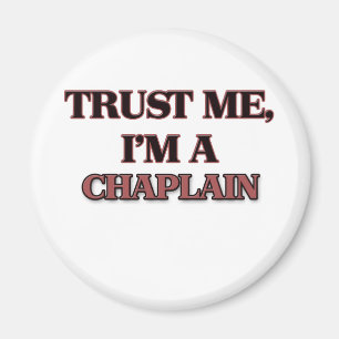 Vertraue mir, dass ich ein CHAPLAIN bin Magnet