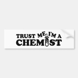 Vertraue mir, dass ich ein Chemist bin Autoaufkleber