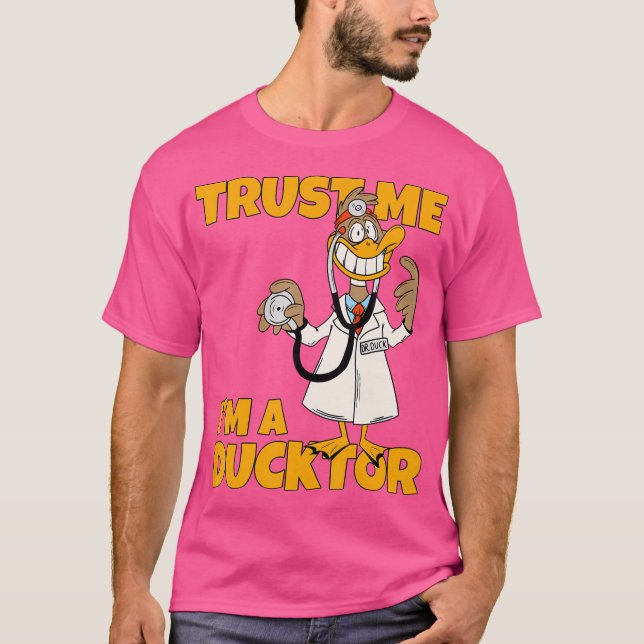 Vertraue mir, dass ich ein Ducktor Funny Cartoon D T-Shirt (Vorderseite)