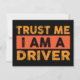 Vertraue mir, dass ich ein Fahrer bin Postkarte