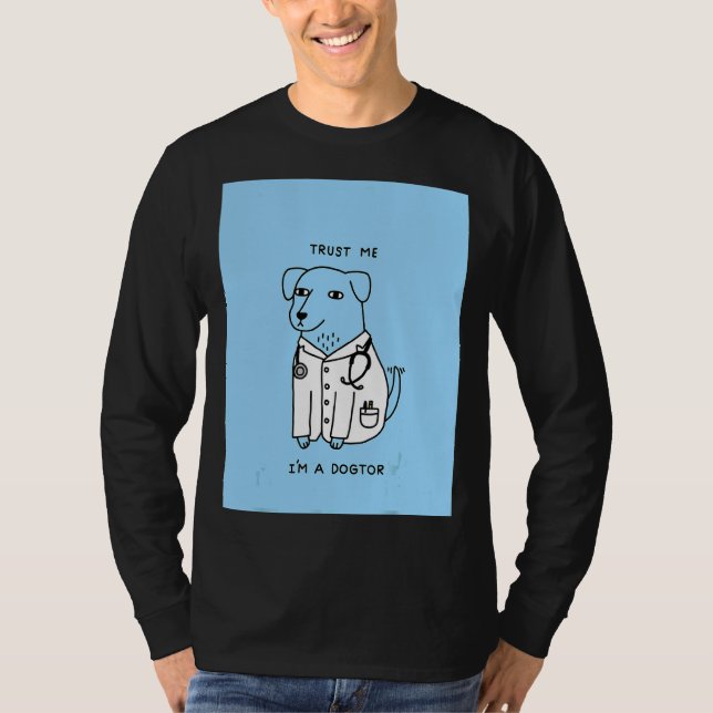 Vertraue mir, dass ich ein Hundearzt für Tiermediz T-Shirt (Vorderseite)