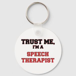 Vertraue mir, dass ich ein My Speech Therapist bin Schlüsselanhänger
