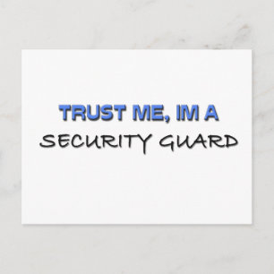 Vertraue mir, dass ich ein Sicherheitsbeamter bin Postkarte