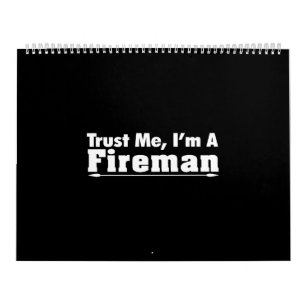 Vertraue mir, dass ich Feuerwehrmann bin Kalender