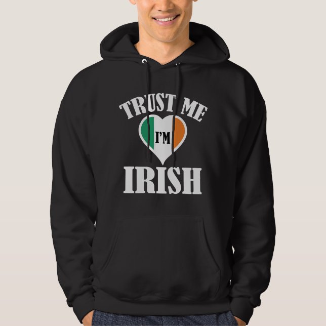Vertraue mir, dass ich irisch bin hoodie (Vorderseite)