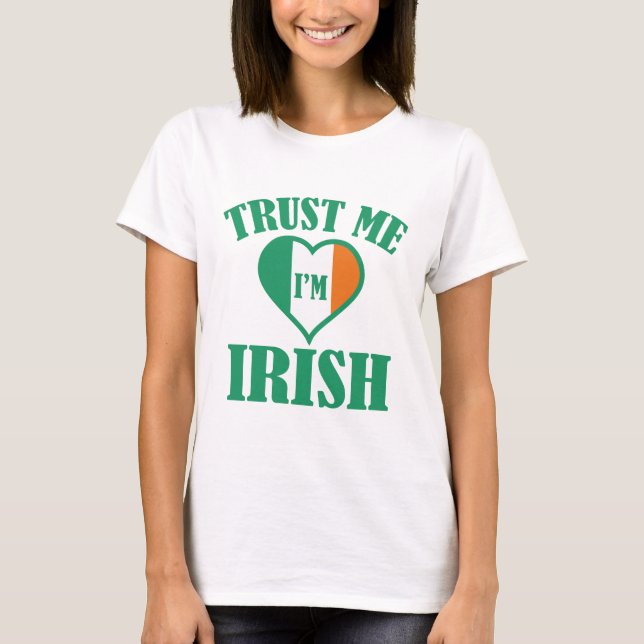 Vertraue mir, dass ich irisch bin T-Shirt (Vorderseite)