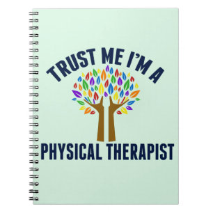 Vertraue mir, dass ich Physiktherapeutin bin Notizblock