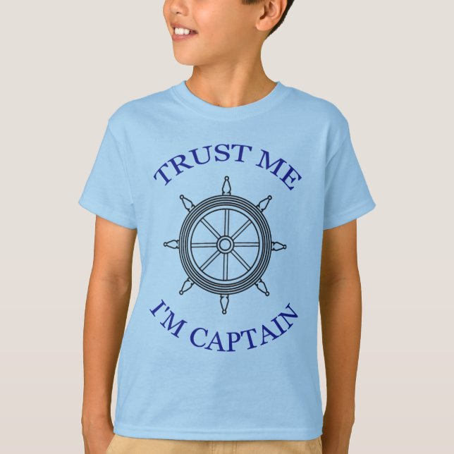 "Vertraue mir - ich bin Captain" T-Shirt (Vorderseite)