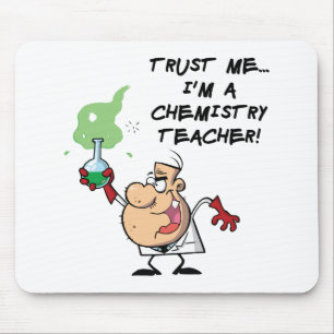 Vertraue mir... Ich bin Chemielehrer Mousepad