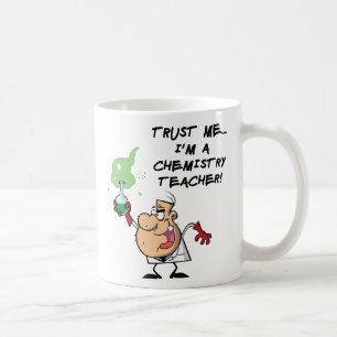 Vertraue mir... Ich bin Chemielehrer Tasse