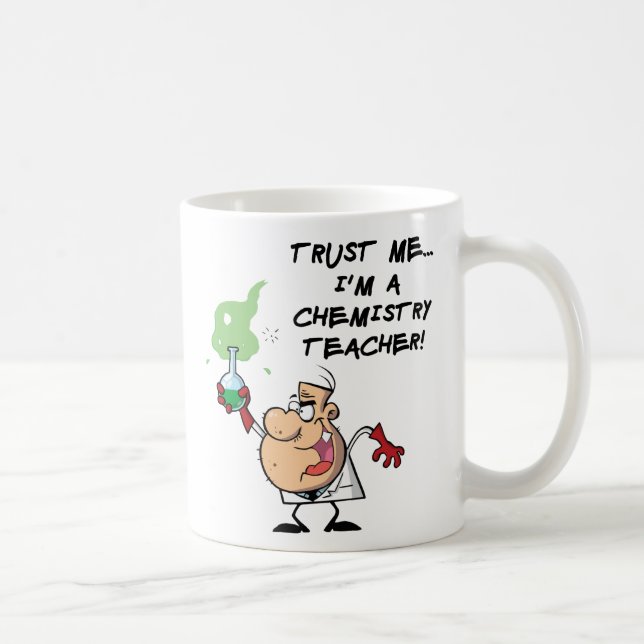Vertraue mir... Ich bin Chemielehrer Tasse (Rechts)
