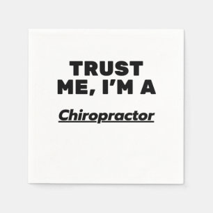 Vertraue mir, ich bin Chiropraktor Serviette