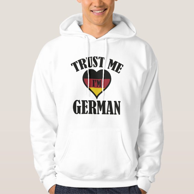 Vertraue mir, ich bin Deutscher Hoodie (Vorderseite)