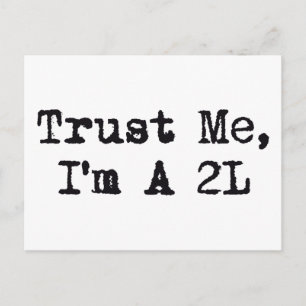 Vertraue mir, ich bin ein 2L Postkarte