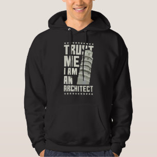 Vertraue mir, ich bin ein Architekt Hoodie