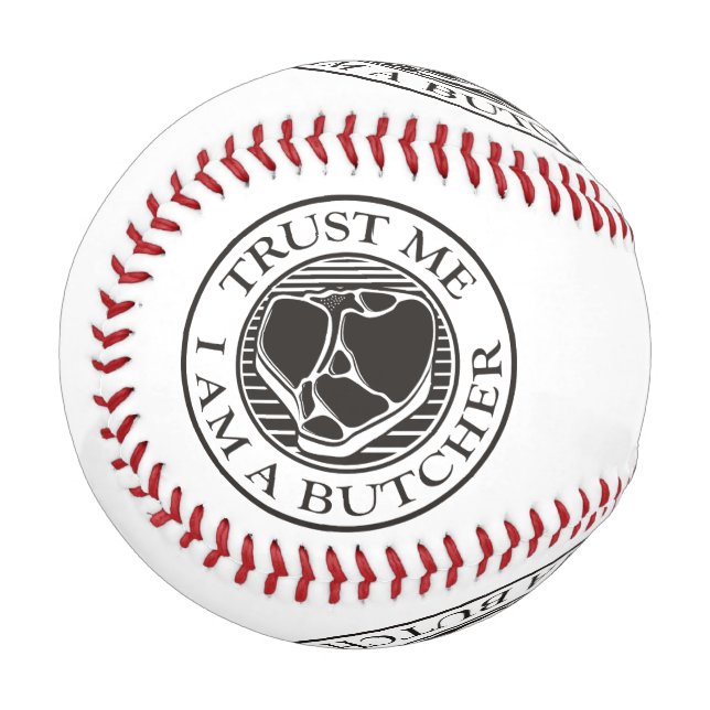 Vertraue mir, ich bin ein Butcher-T-Bone Baseball (Vorderseite Links)