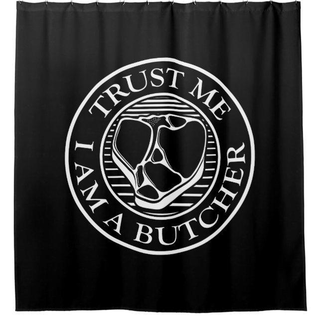 Vertraue mir, ich bin ein Butcher-T-Bone Duschvorhang (Vorderseite)