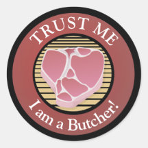 Vertraue mir, ich bin ein Butcher-T-Bone