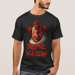Vertraue mir, ich bin ein Clown Beängstigender, gr T-Shirt