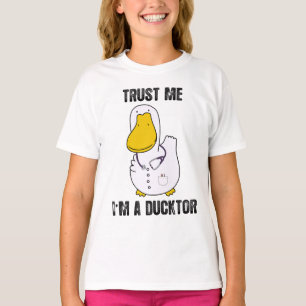 Vertraue mir, ich bin ein Ducktor Funny Sarcastic  T-Shirt
