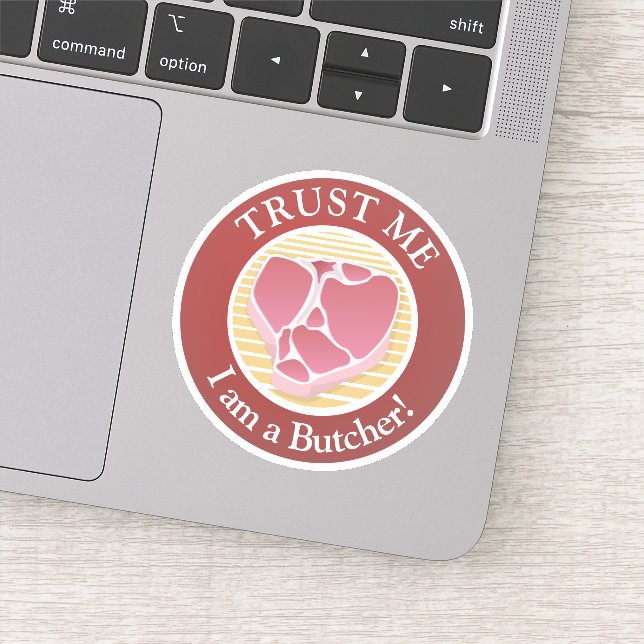 Vertraue mir, ich bin ein Metzger Aufkleber (Detail)