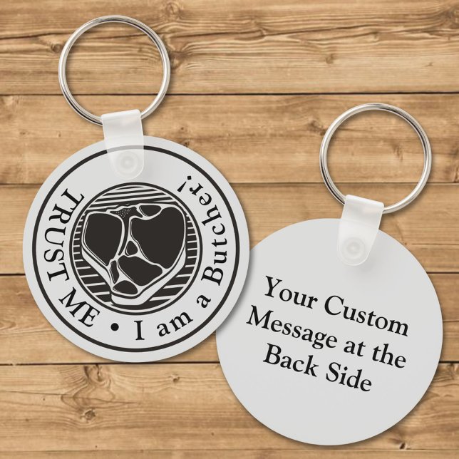 Vertraue mir, ich bin ein Metzger-Schlüsselanhänge Schlüsselanhänger (Von Creator hochgeladen)