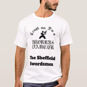 Vertraue Mir, Ich Bin Ein Morris-Tänzer Schwarzes  T-Shirt