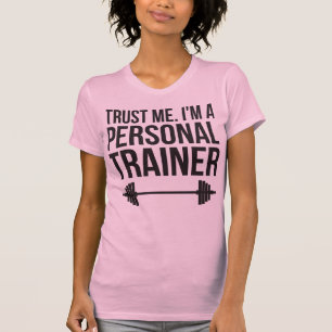 Vertraue mir. Ich bin ein Personal Trainer T-Shirt
