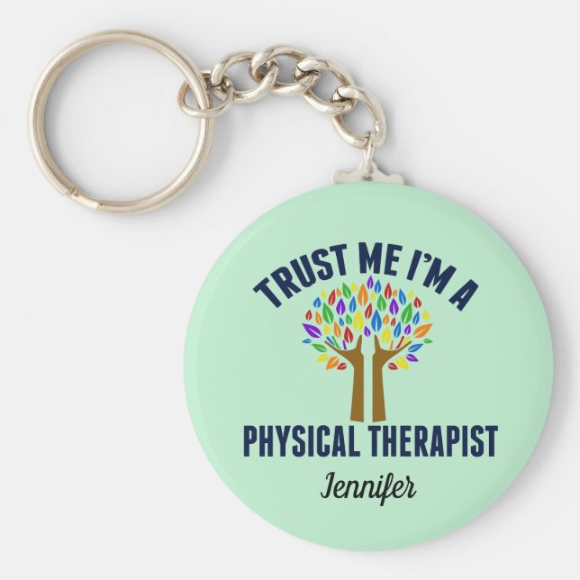 Vertraue mir, ich bin ein Physikaltherapeut PT Mon Schlüsselanhänger (Vorne)