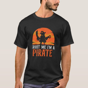 Vertraue mir, ich bin ein Piratenfunny Leg Prothes T-Shirt