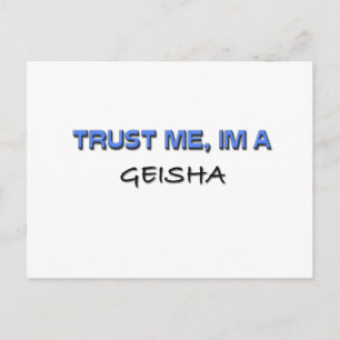 Vertraue mir, ich bin Geisha Postkarte