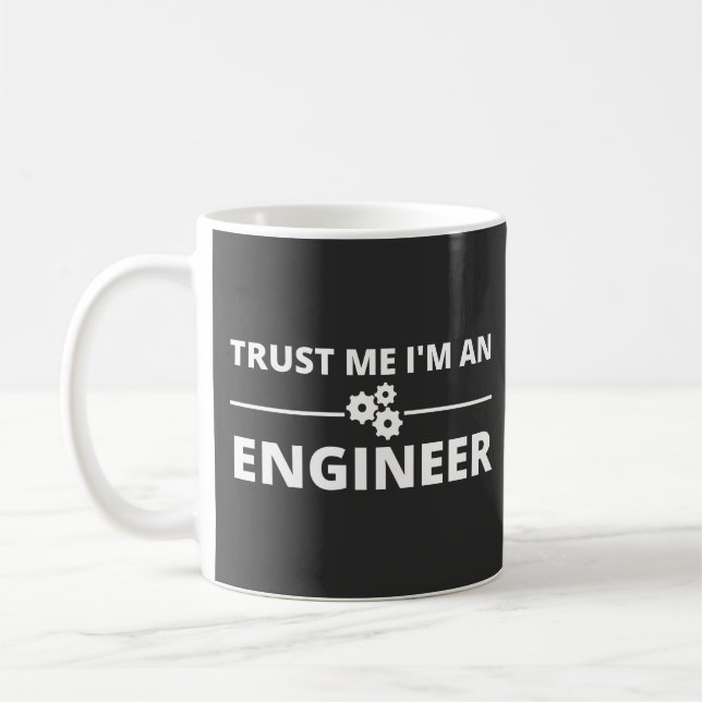 Vertraue mir, ich bin Ingenieur Kaffeetasse (Links)