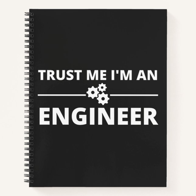 Vertraue mir, ich bin Ingenieur Notizbuch (Vorderseite)