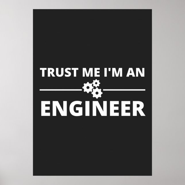 Vertraue mir, ich bin Ingenieur Poster (Vorne)