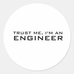 Vertraue mir, ich bin Ingenieur Runder Aufkleber