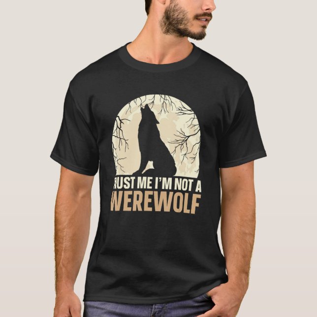 Vertraue mir, ich bin kein Werwolf T-Shirt (Vorderseite)