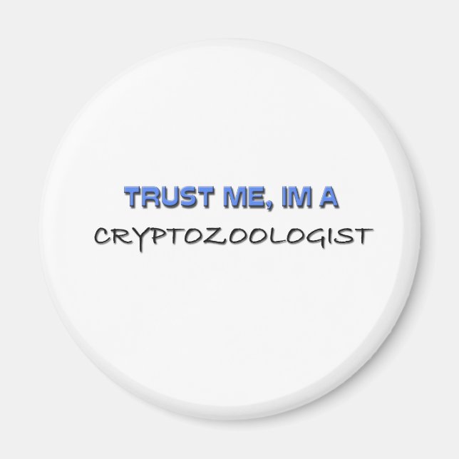 Vertraue mir, ich bin Kryptozoologe Magnet (Vorne)